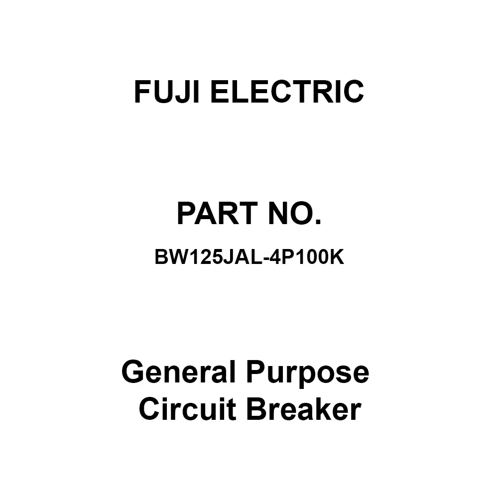 Fuji Electric G-TWIN Series General Purpose Circuit Breaker 100 Amp Rated Current 4 Pole, BW125JAL-4P100K