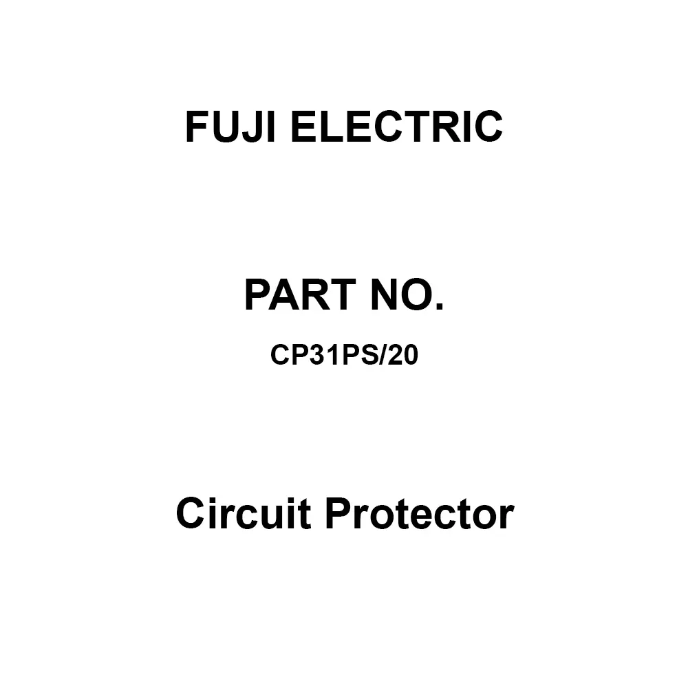 Fuji Electric CP31P Series Circuit Protector 20 Amp Rated Current 1 Pole, CP31PS/20