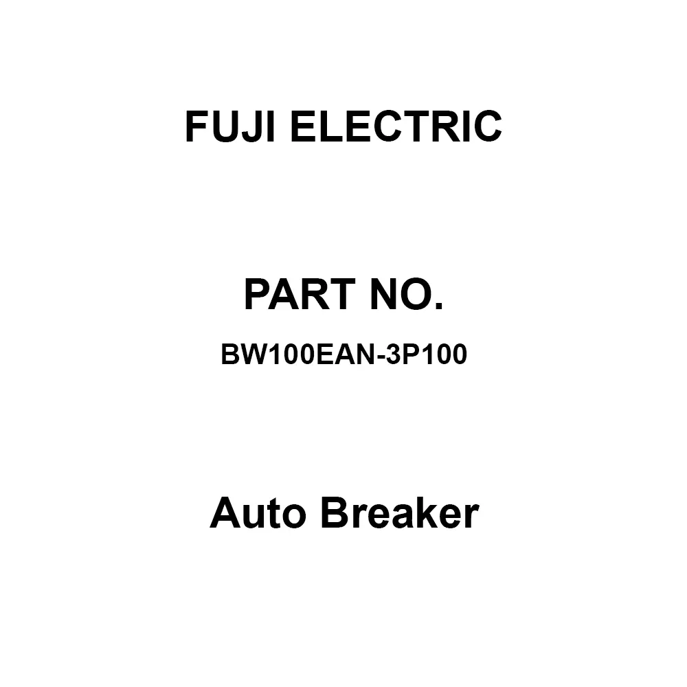 Fuji Electric Auto Breaker 100 Amp Rated Current, BW100EAN-3P100