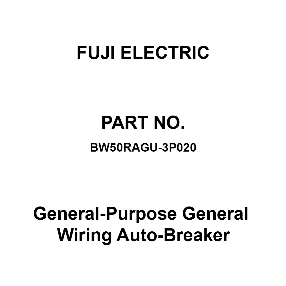 Fuji Electric G-TWIN General-Purpose General Wiring Auto-Breaker 20 Amp Rated Current 3 Pole, BW50RAGU-3P020
