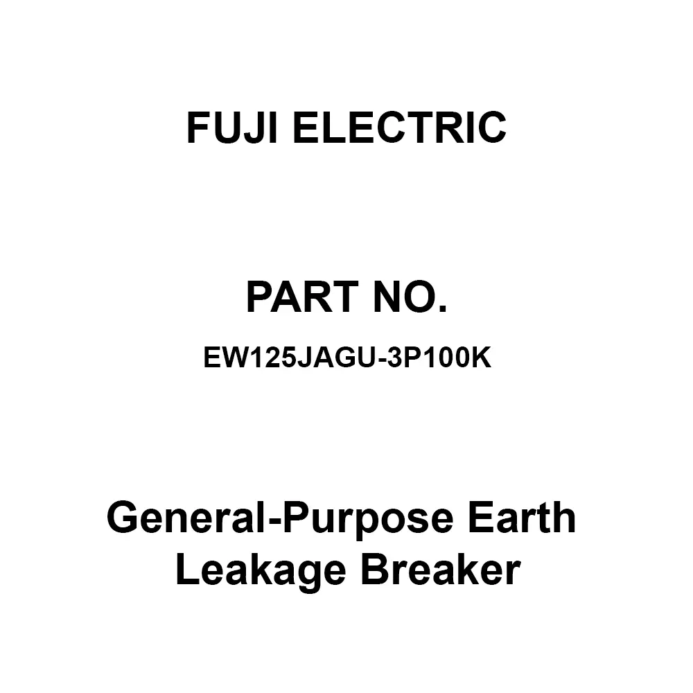 Fuji Electric G-TWIN General-Purpose Earth Leakage Breaker 100 Amp Rated Current 3 Pole, EW125JAGU-3P100K