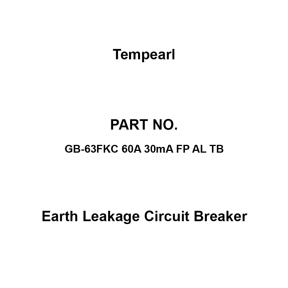 Tempearl Embedded Type Earth Leakage Circuit Breaker 3P3E, GB-63FKC 60A 30mA FP AL TB