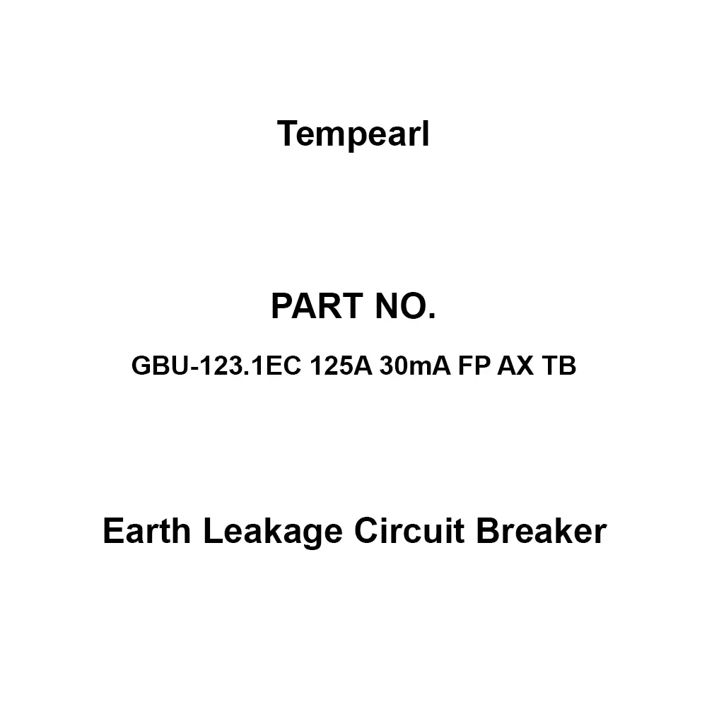 Tempearl Embedded Type Earth Leakage Circuit Breaker 3P3E, GBU-123.1EC 125A 30mA FP AX TB