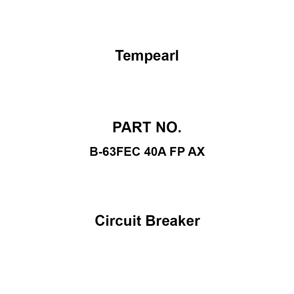 Tempearl Circuit Breaker Embedded Type 3P 3E 40 Amp Main Capacity, B-63FEC 40A FP AX