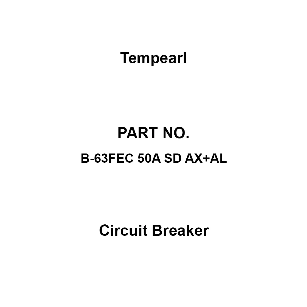 Tempearl Circuit Breaker Back Side 3P 3E 50 Amp Main Capacity, B-63FEC 50A SD AX+AL