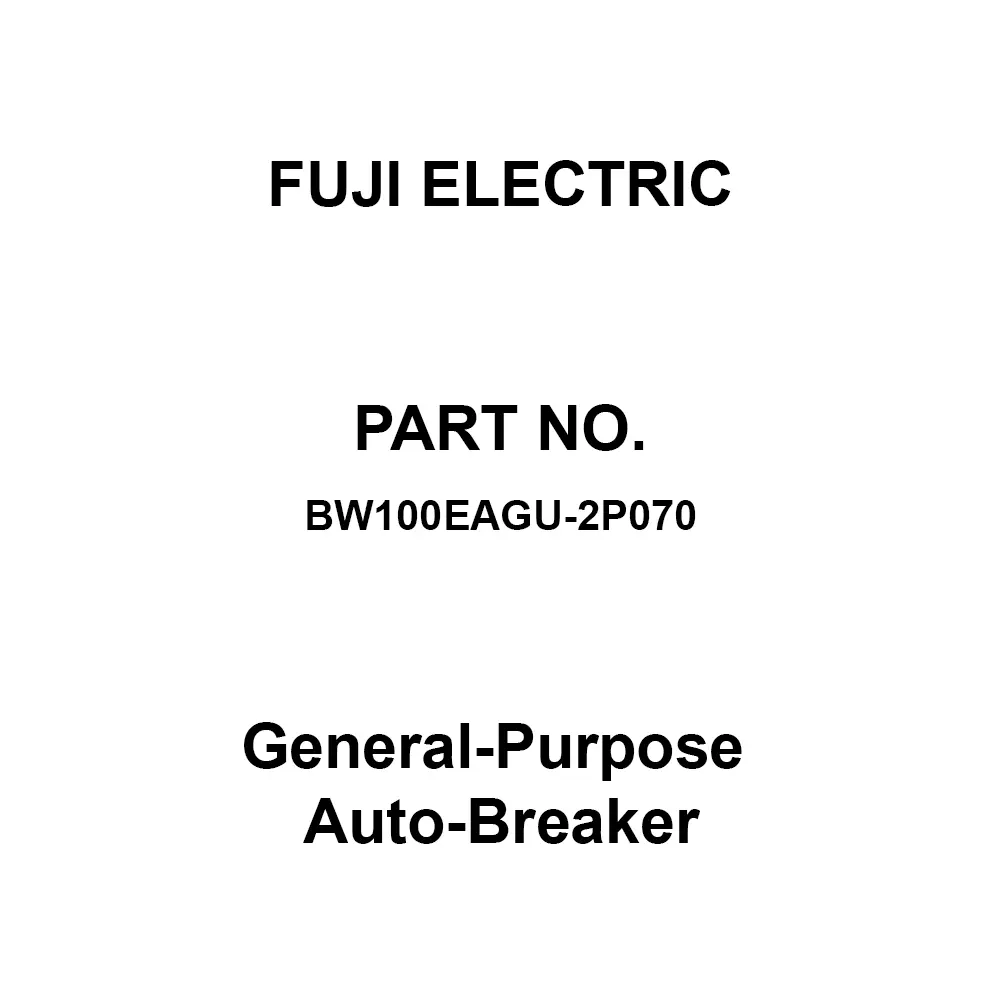 Fuji Electric General-Purpose Auto-Breaker AC 690 V Rated Insulation Voltage, BW100EAGU-2P070