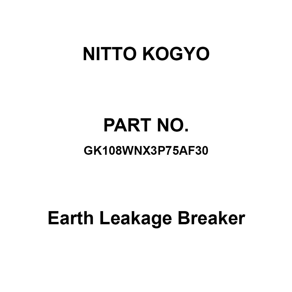 NITTO KOGYO Earth Leakage Breaker 75 A Rated Current, GK108WNX3P75AF30