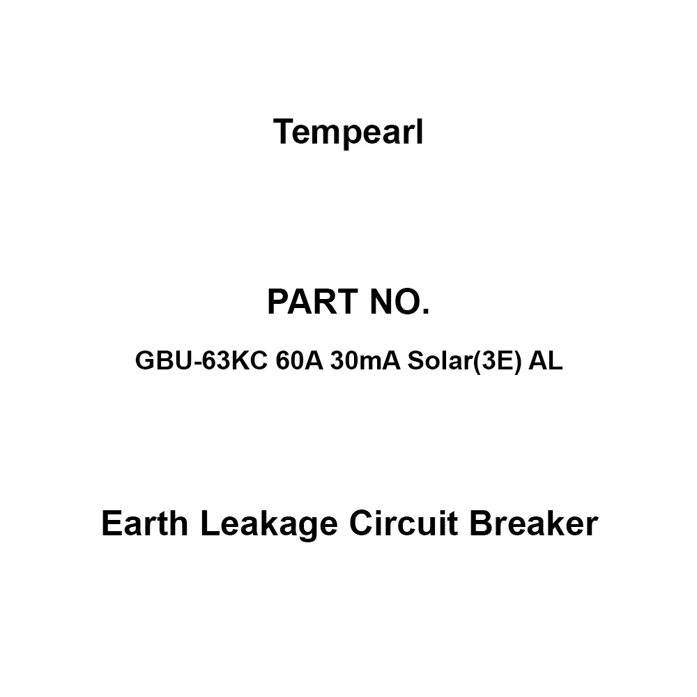 Tempearl Surface Type Earth Leakage Circuit Breaker 3P3E, GBU-63KC 60A 30mA Solar(3E) AL