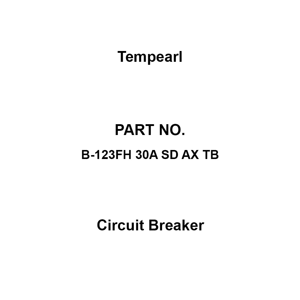 Tempearl Circuit Breaker Back Side 3P 3E 30 Amp Main Capacity, B-123FH 30A SD AX TB