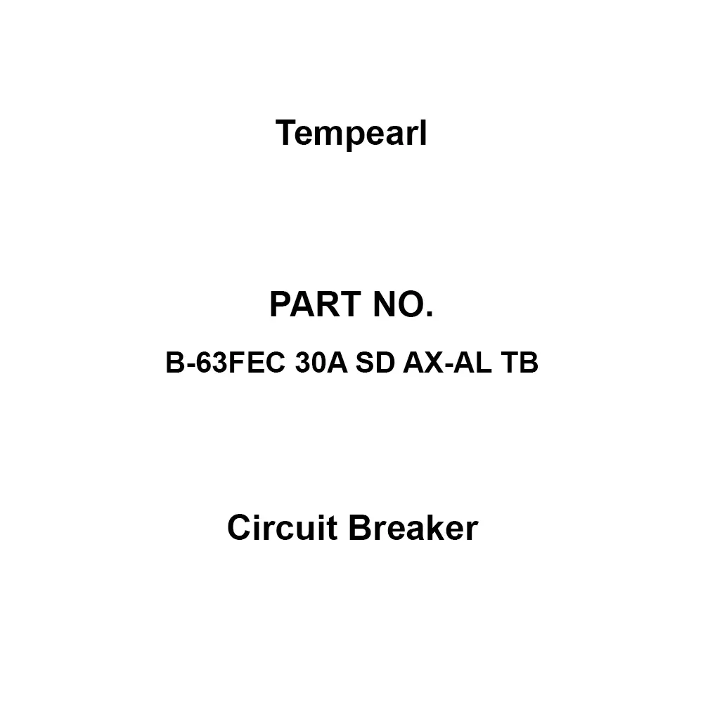 Tempearl Circuit Breaker Back Side 3P 3E 30 Amp Main Capacity, B-63FEC 30A SD AX-AL TB