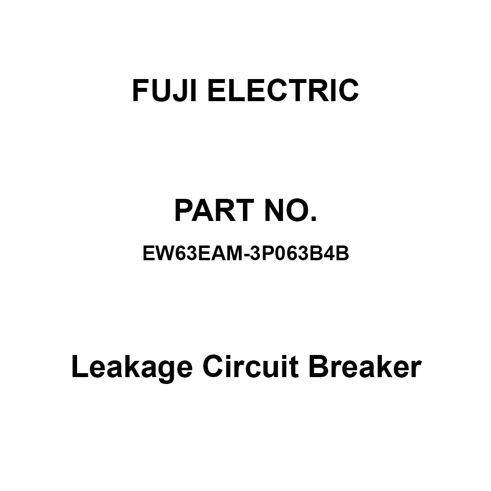 Fuji Electric GTWIN Leakage Circuit Breaker 63 Amp Rated Current 3 Pole, EW63EAM-3P063B4B