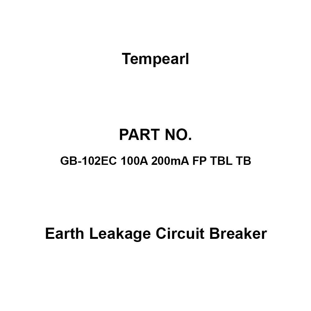 Tempearl Economic Type Earth Leakage Circuit Breaker 2P2E, GB-102EC 100A 200mA FP TBL TB