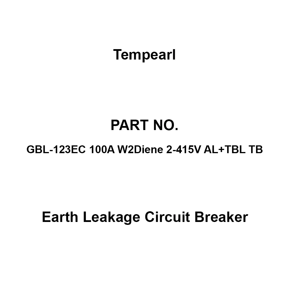 Tempearl Economic Type Earth Leakage Circuit Breaker 3P3E, GBL-123EC 100A W2Diene 2-415V AL+TBL TB