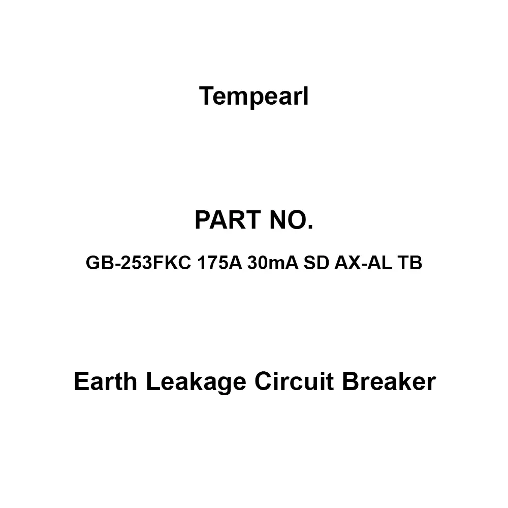 Tempearl Back Side Earth Leakage Circuit Breaker 3P3E, GB-253FKC 175A 30mA SD AX-AL TB