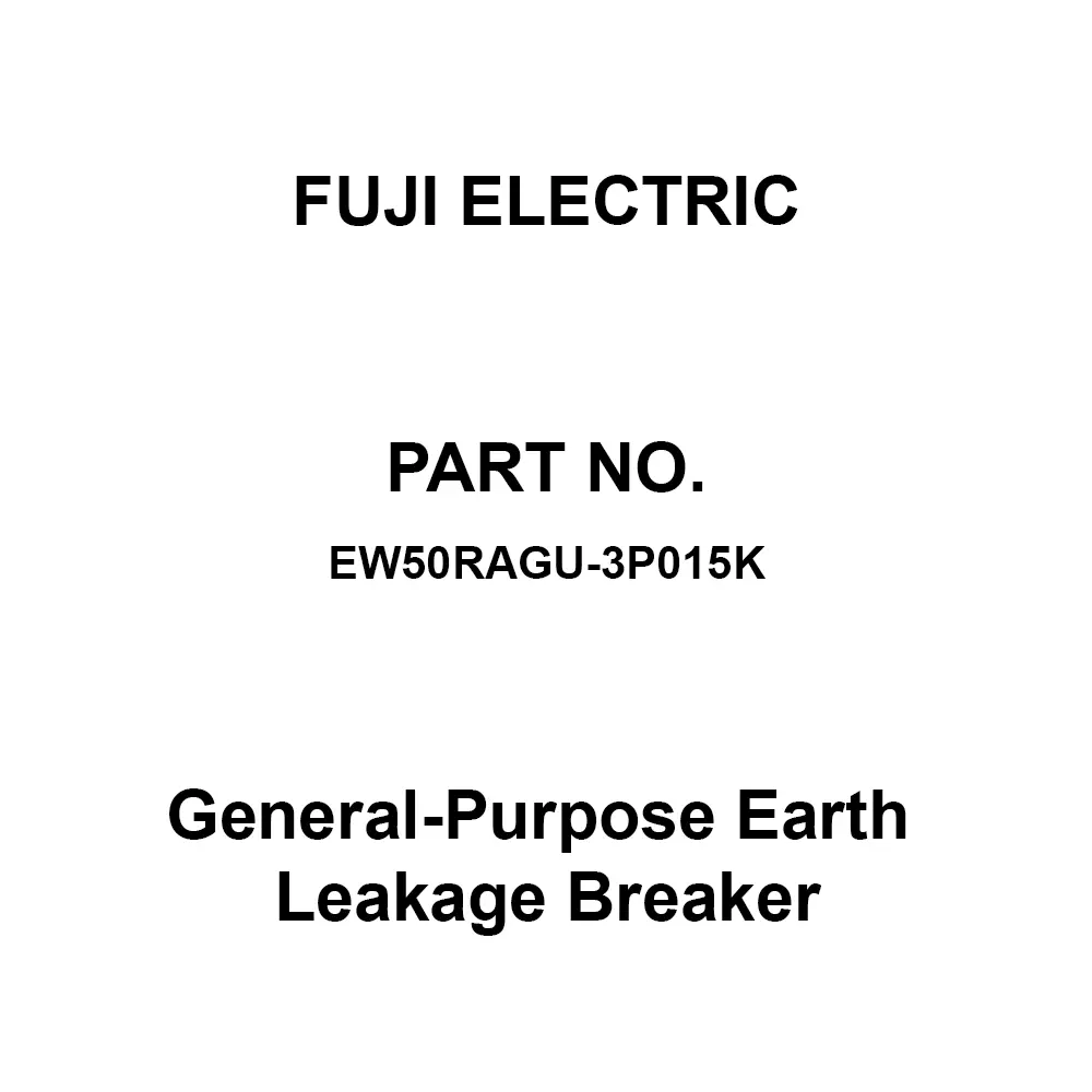 Fuji Electric G-TWIN General-Purpose Earth Leakage Breaker 15 Amp Rated Current 3 Pole, EW50RAGU-3P015K