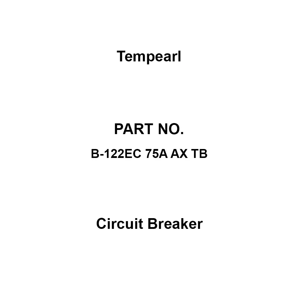 Tempearl Circuit Breaker Surface Type 2P 2E 75 Amp Main Capacity, B-122EC 75A AX TB