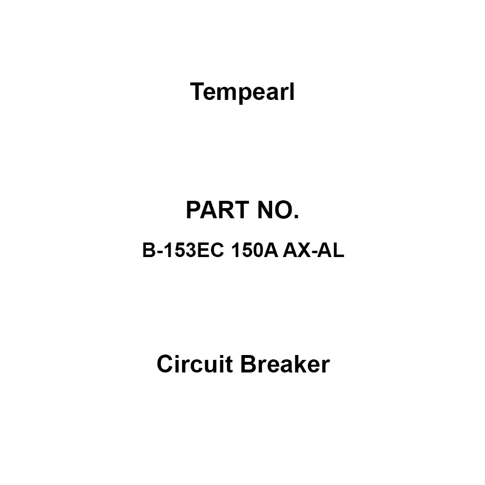Tempearl Circuit Breaker Surface Type 3P 3E 150 Amp Main Capacity, B-153EC 150A AX-AL