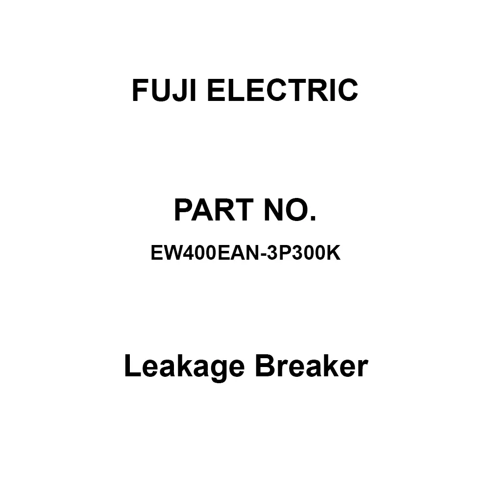 Fuji Electric Leakage Breaker 300 Amp Rated Current, EW400EAN-3P300K