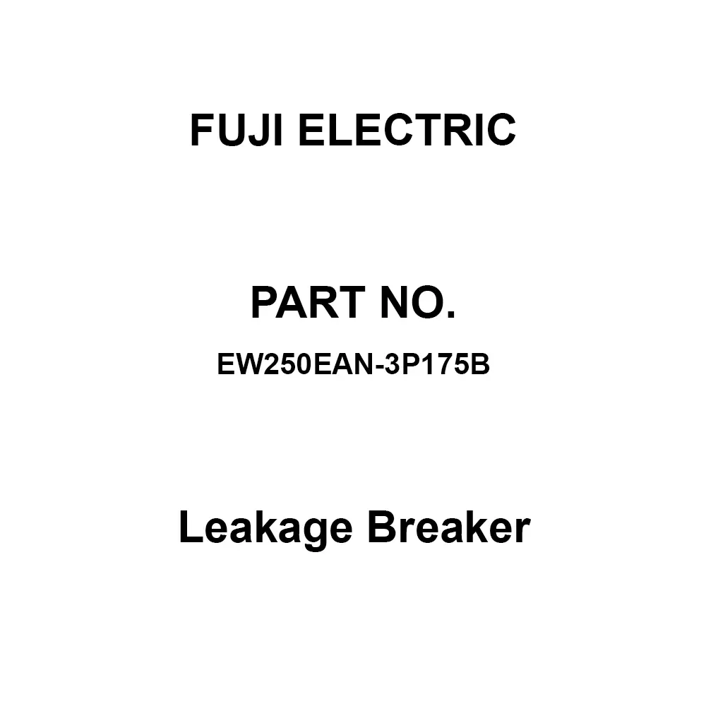 Fuji Electric Leakage Breaker 175 Amp Rated Current, EW250EAN-3P175B
