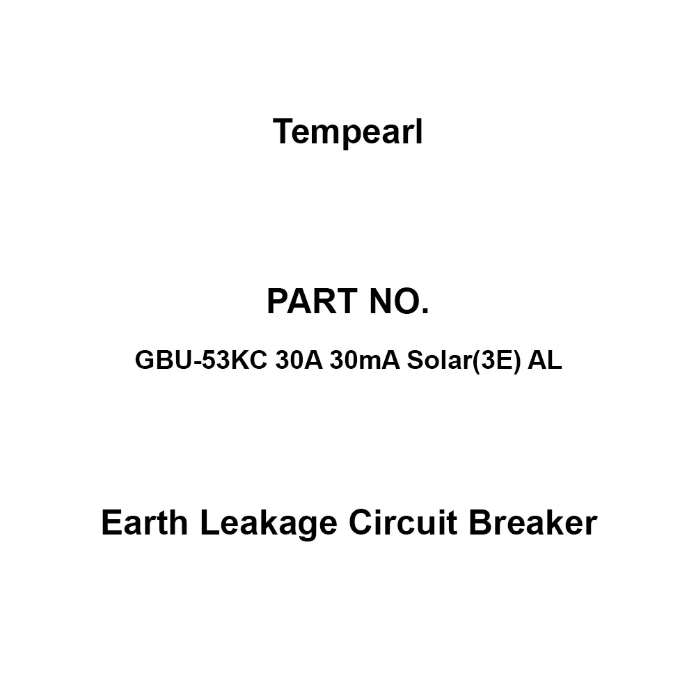 Tempearl Surface Type Earth Leakage Circuit Breaker 3P3E, GBU-53KC 30A 30mA Solar(3E) AL