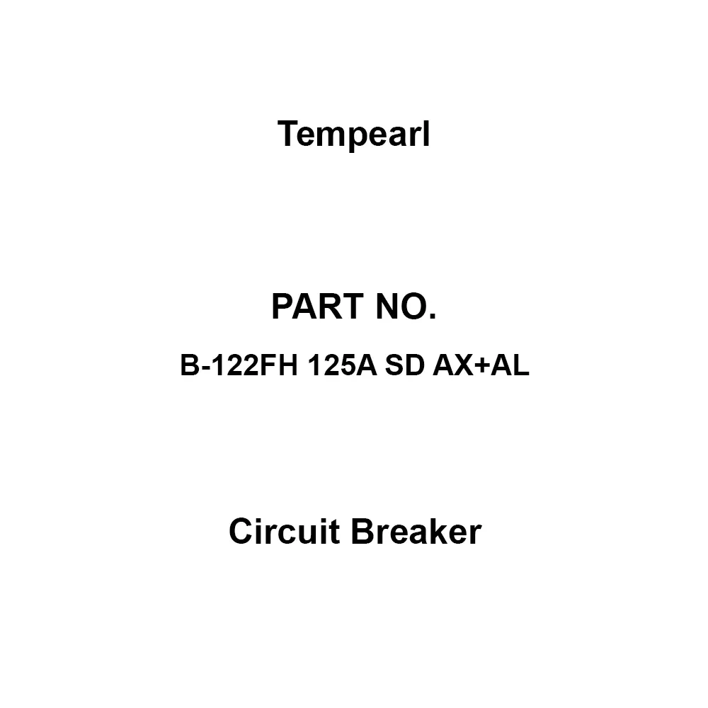 Tempearl Circuit Breaker Back Side 2P 2E 125 Amp Main Capacity, B-122FH 125A SD AX+AL