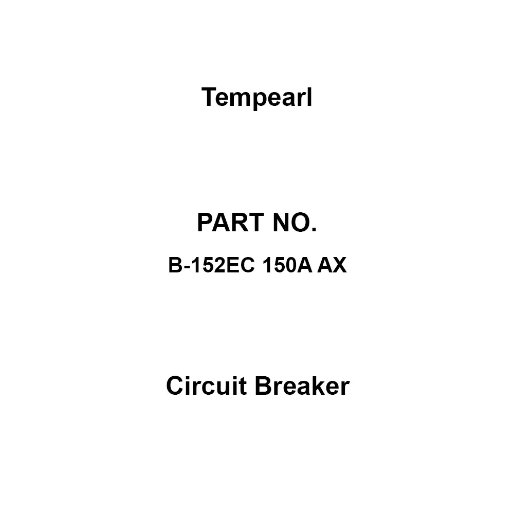 Tempearl Circuit Breaker Surface Type 2P 2E 150 Amp Main Capacity, B-152EC 150A AX
