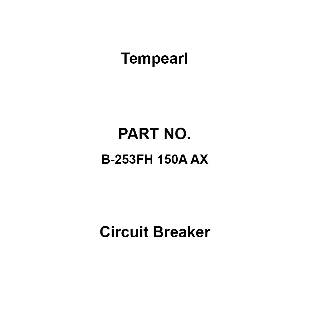 Tempearl Circuit Breaker Surface Type 3P 3E 150 Amp Main Capacity, B-253FH 150A AX