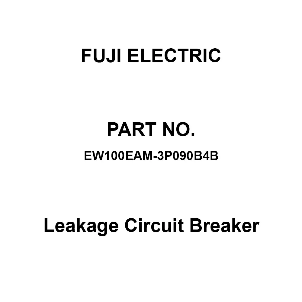 Fuji Electric GTWIN Leakage Circuit Breaker 90 Amp Rated Current 3 Pole, EW100EAM-3P090B4B