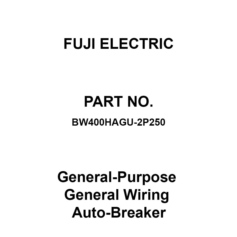 Fuji Electric General-Purpose Wiring Auto-Breaker AC 690/DC 250 V, BW400HAGU-2P250