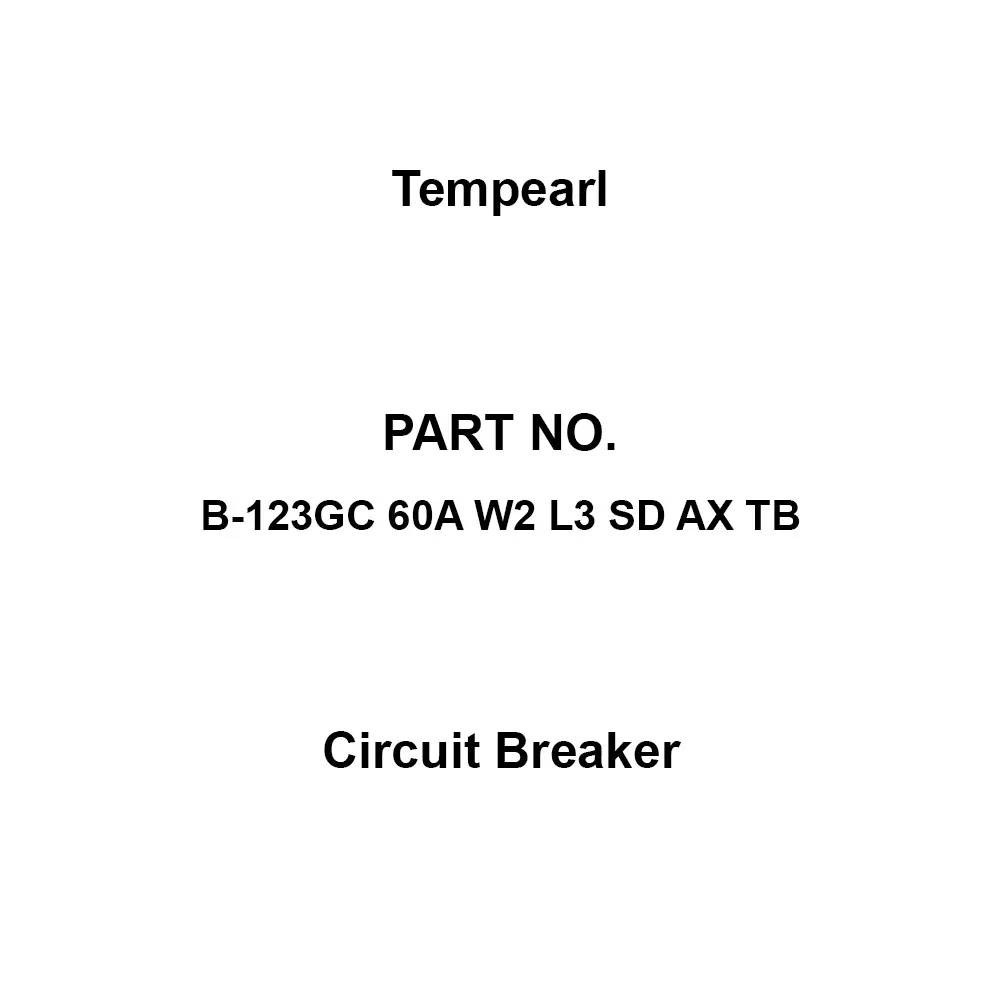 Tempearl Circuit Breaker Back Side 3P 3E 60 Amp Main Capacity, B-123GC 60A W2 L3 SD AX TB