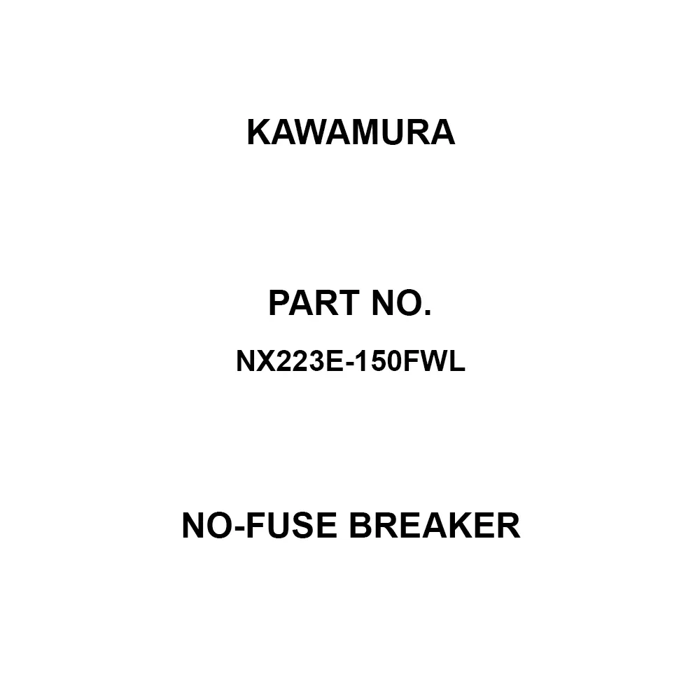 Kawamura No-Fuse Breaker 3P3E 225 Amp Rated Current, NB223E-225X