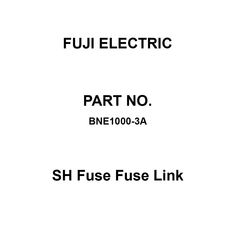 Fuji Electric SH Fuse Fuse Link 1000 Amp Rated Current, BNE1000-3A