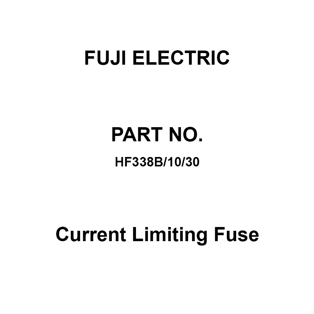 Fuji Electric Current Limiting Fuse 30 Amp Rated Current, HF338B/10/30