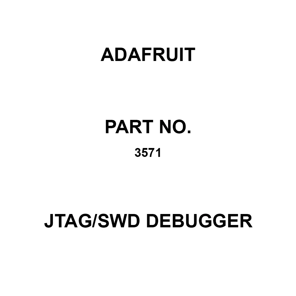 ADAFRUIT JTAG/SWD Debugger ARM7/9/11, ARM Cortex A5/A8/A9/M0/M0+/M1/M3/M4/R4 Core, 3571