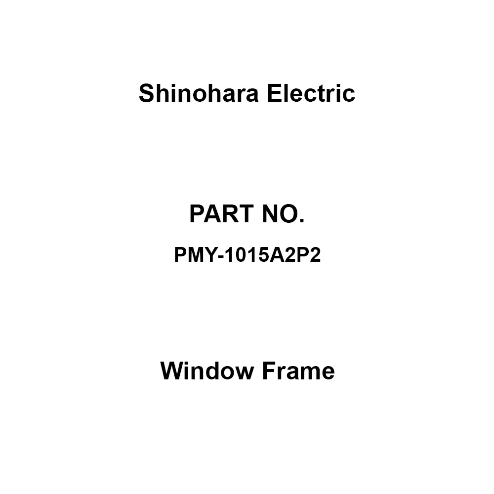 Shinohara Electric Window Frame Acrylic ride Glass, PMY-1015A2P2