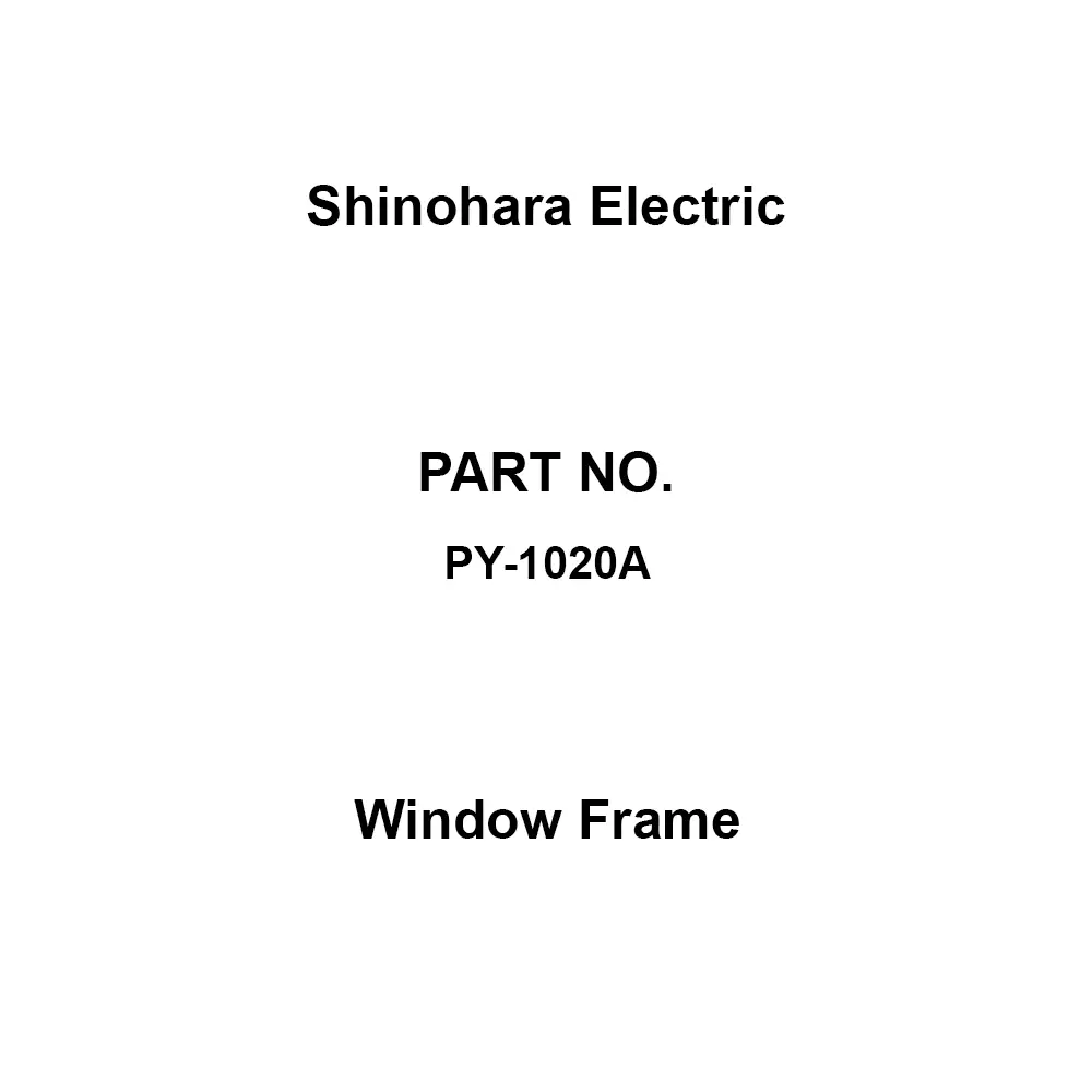 Shinohara Electric Window Frame 138x238 mm AxB Dimension, PY-1020A
