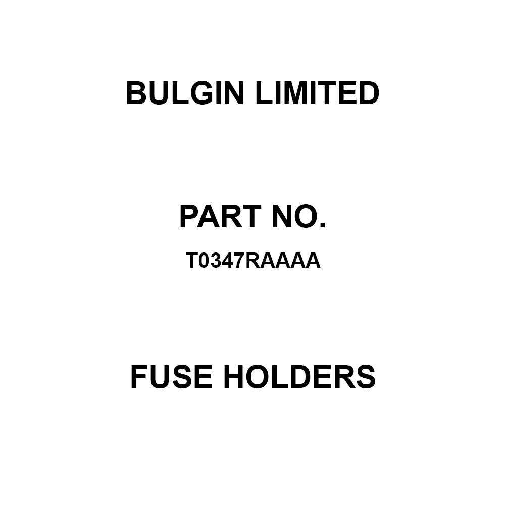 BULGIN LIMITED Fuse Holders 10 A Panel Mount 1 Pole 250 VAC, T0347RAAAA