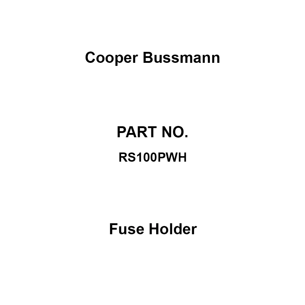 Cooper Bussmann Fuse Holder 690 V Rated Voltage 100 A Rated Current Correspondence Rohs Directive, RS100PWH (Pack of 5)