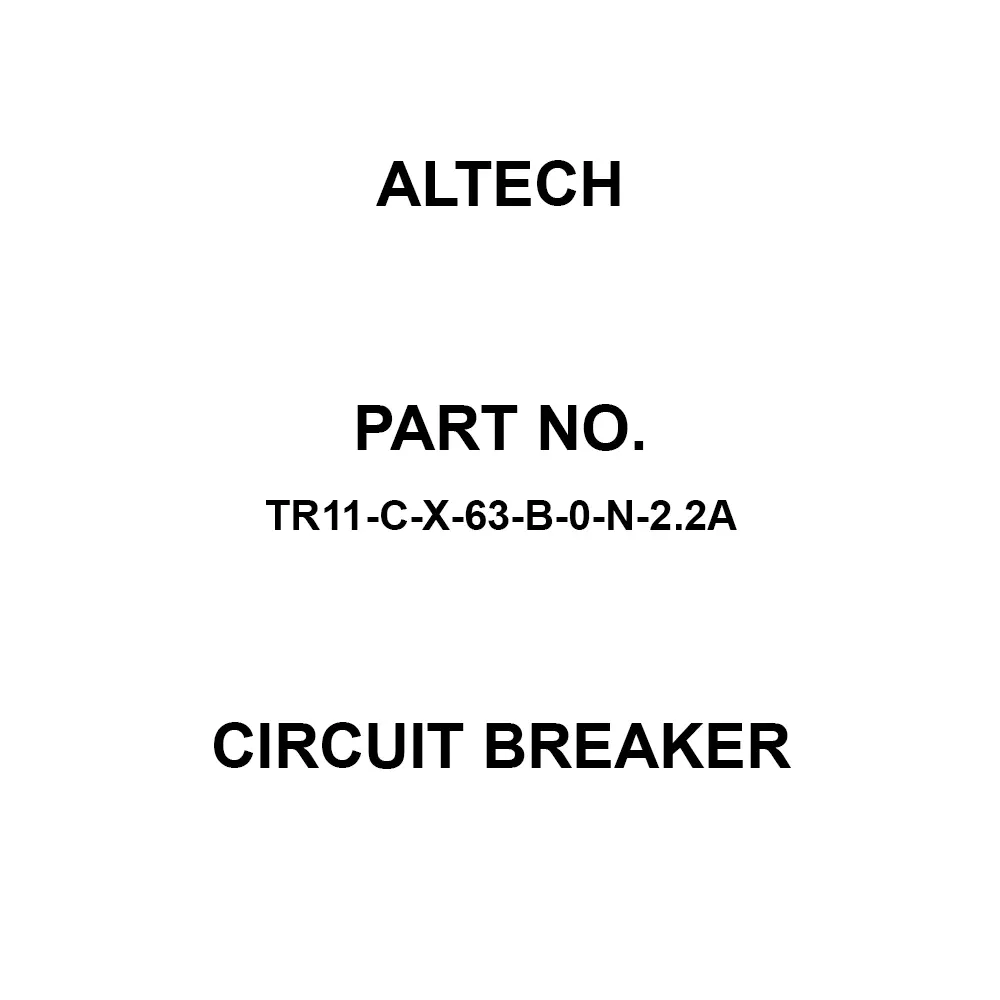 ALTECH Thermal Circuit Breaker 2.2 Amp, TR11-C-X-63-B-0-N-2.2A