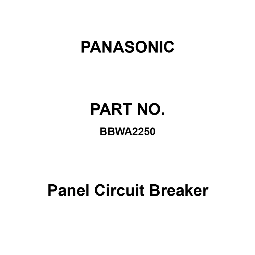 Panasonic Panel Circuit Breaker 2P2E 250 Amp Rated Current, BBWA2250