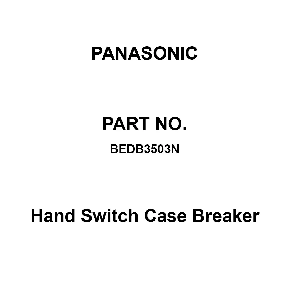 Panasonic Hand Switch Case Breaker 3P3E 50 Amp Rated Current, BEDB3503N