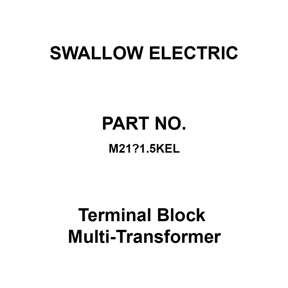 SWALLOW ELECTRIC Terminal Block Multi-Transformer 1500 VA Capacity B Insulation Type, M21‐1.5KEL