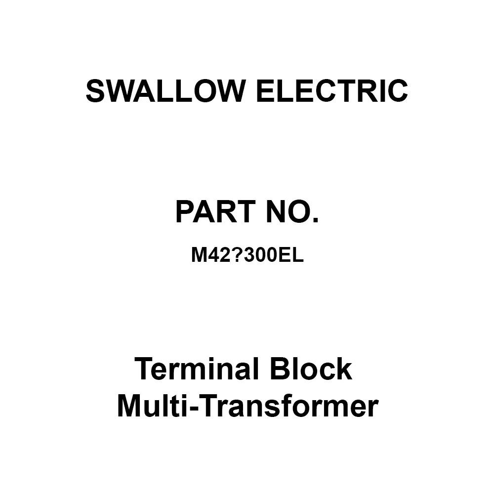 SWALLOW ELECTRIC Terminal Block Multi-Transformer 300 VA Capacity E Insulation Type, M42‐300EL
