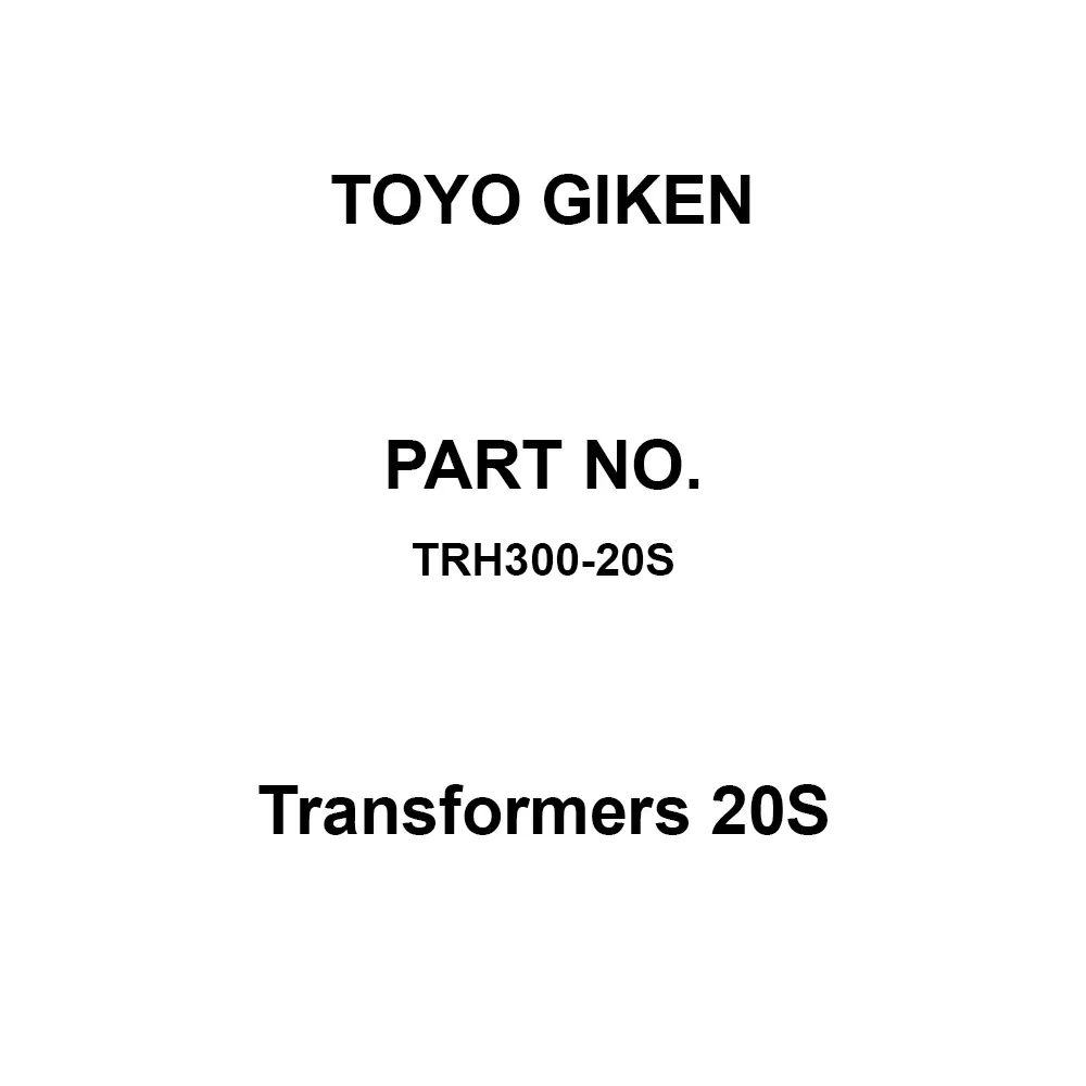Toyo Giken Transformers 20S 12.5 (at 24 V Secondary Voltage) 5.5×10 Mounting Hole 300 Va, TRH300-20S