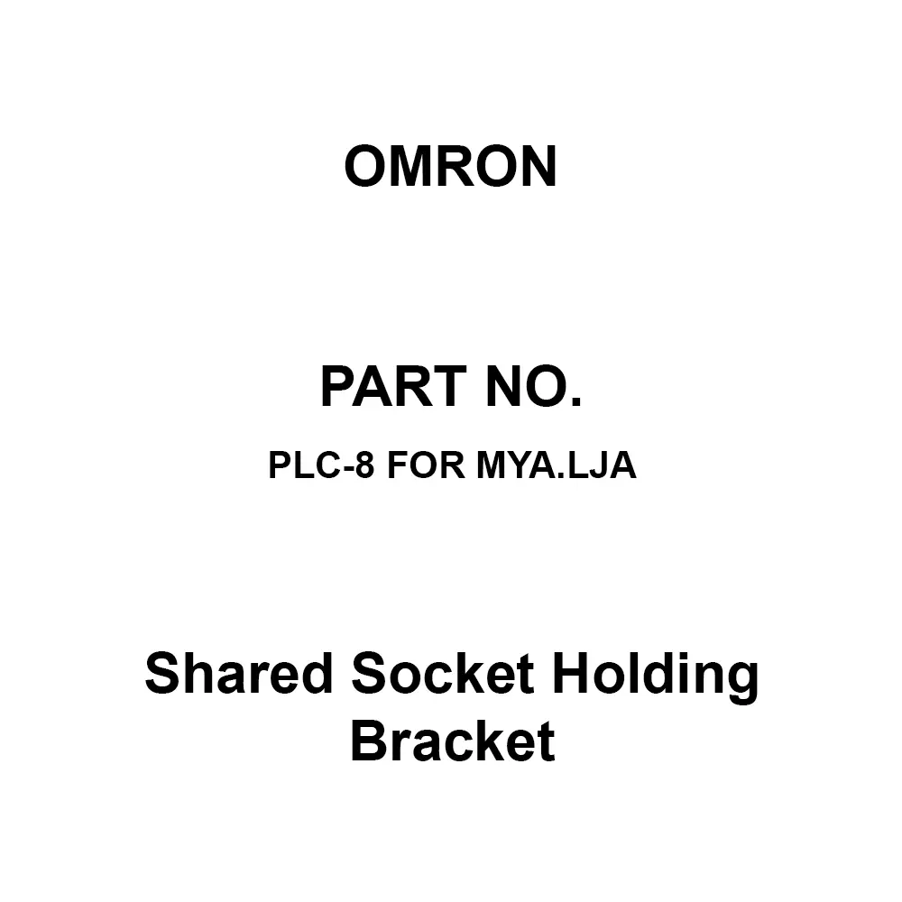Omron Shared Socket Holding Bracket for Round Socket, PLC-8 FOR MYA.LJA