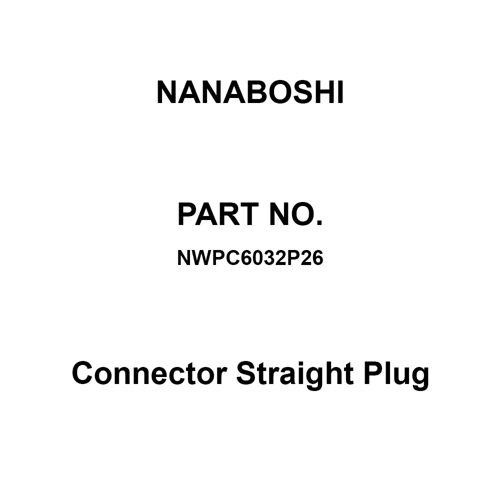 Nanaboshi Connector Straight Plug 60 Female Contact, NWPC6032P26
