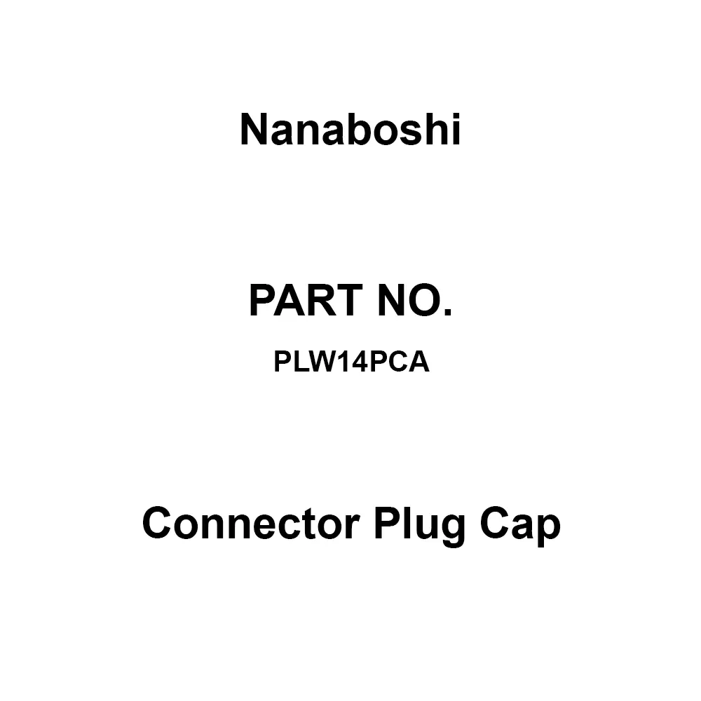Nanaboshi Connector Plug Cap 14 mm Shell Size, PLW14PCA