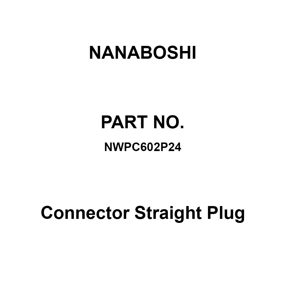 Nanaboshi Connector Straight Plug 60 Female Contact, NWPC602P24
