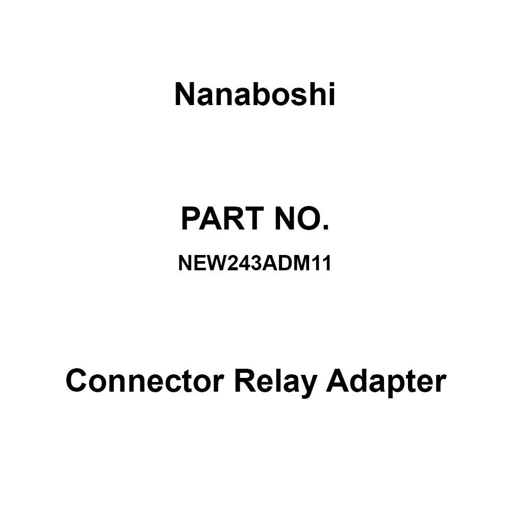 Nanaboshi Connector Relay Adapter 250 V Rated Voltage, NEW243ADM11