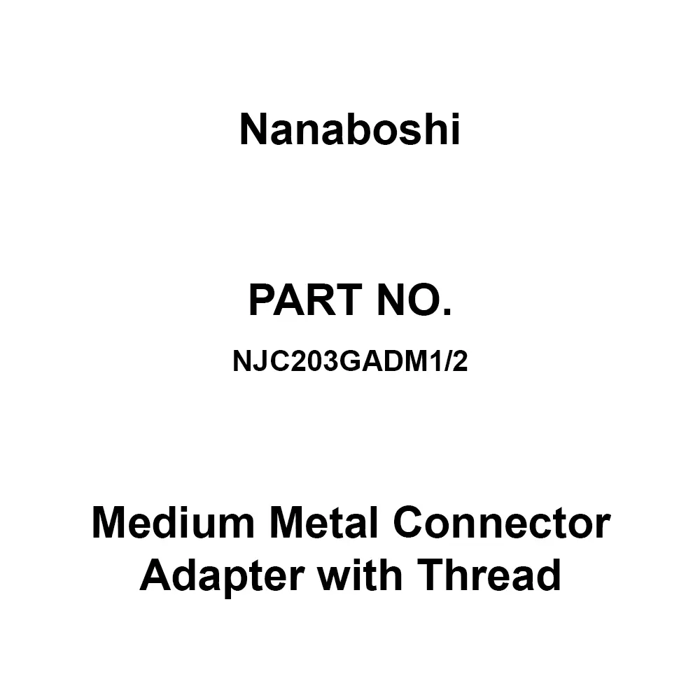 Nanaboshi Medium Metal Connector Adapter with Thread 250 V Rated Voltage, NJC203GADM1/2